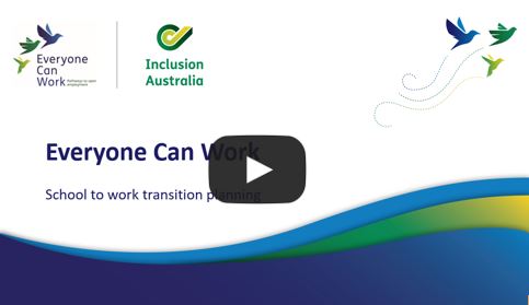 Everyone Can Work -School to work transition planning workshop recording. Goes to YouTube. 