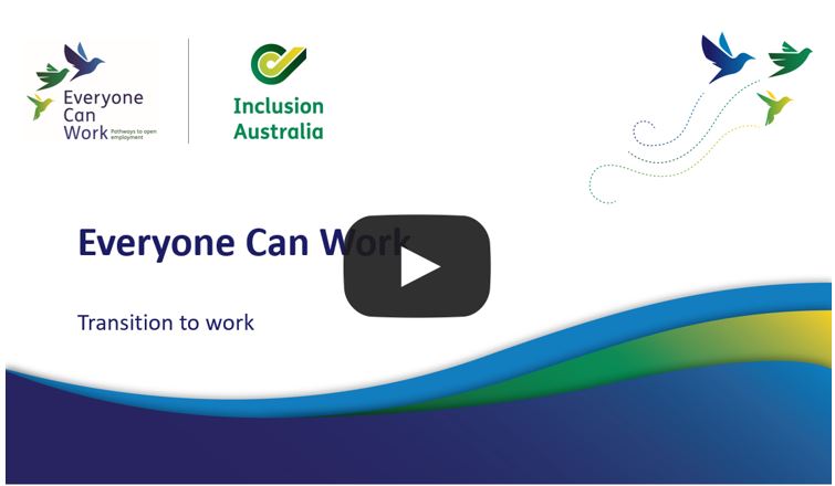 Everyone Can Work - Transition to work workshop recording. Goes to YouTube. 